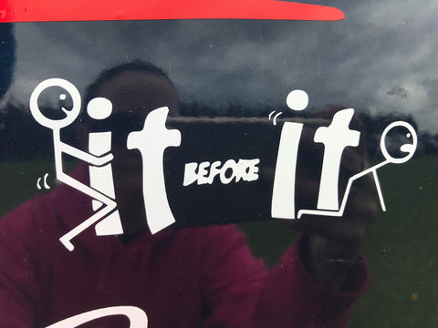 Fuck It before It Fucks you Car Decal
