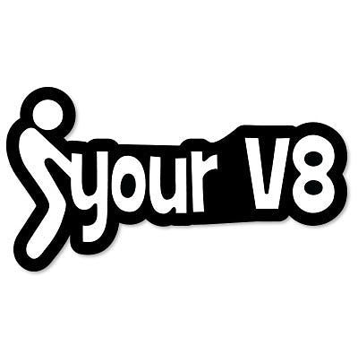 F$%K Your V8 Decal